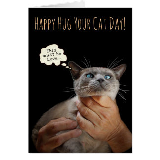 Happy Hug Your Cat Day (customizable) card