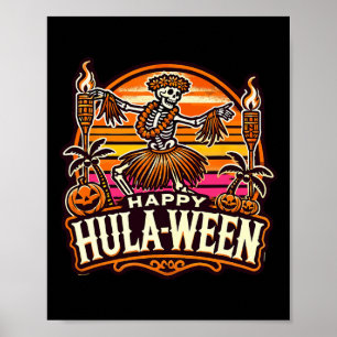 Happy Hulaween Spooky Halloween Island Skeleton Hu Poster