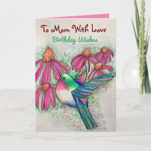 Happy Hummingbird To Mom With Love Birthday Card
