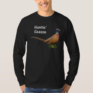Happy Hunting Season Pheasants T-Shirt