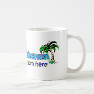 Happy in Okinawa - I was born here - Mug