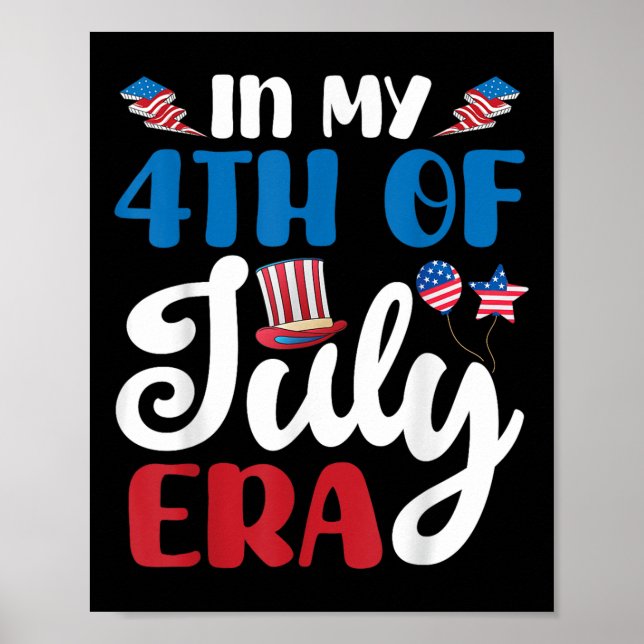 Happy Independence Day In My 4th Of July Era Patri Poster (Front)