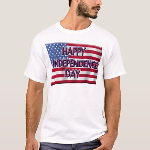 Happy Independence Day T_Shirt