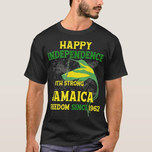 Happy Independence Jamaica Est 6th August 1962 Jam T_Shirt