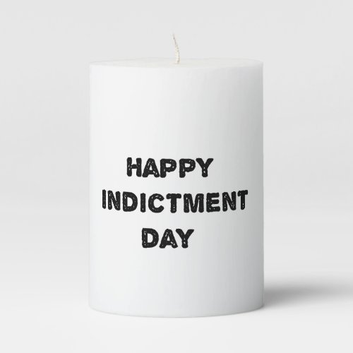 happy indictment day pillar candle