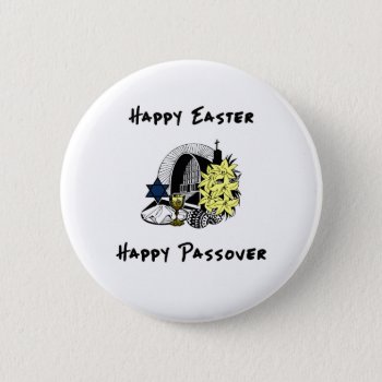 Happy Interfaith Easter And Passover Button by bonfirechristmas at Zazzle