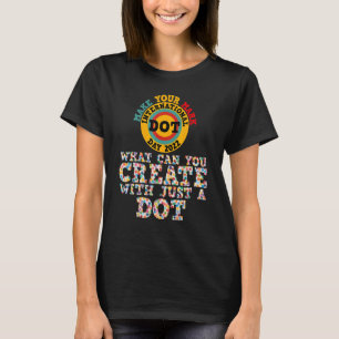 Happy International Dot Day 2022 Colorful Polka Do T-Shirt
