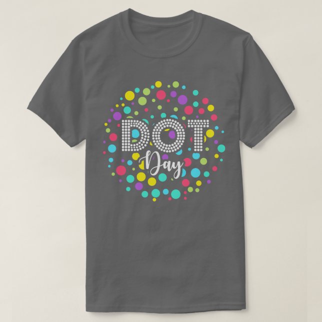 Happy International Dot Day 2022 September 15th Po T-Shirt (Design Front)