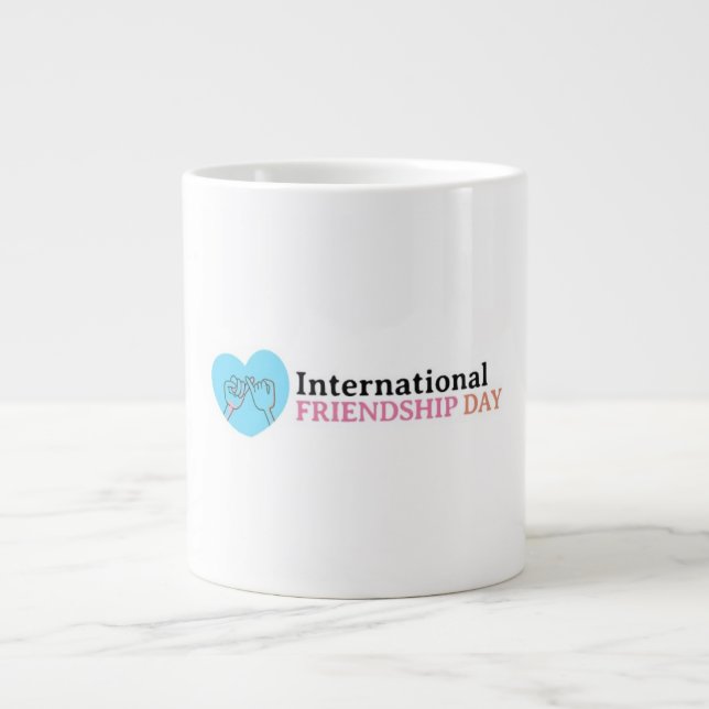 Happy International Friendship Day Giant Coffee Mug (Front)