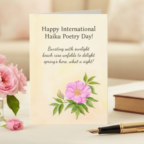 Happy International Haiku Poetry Day Beach Rose Card