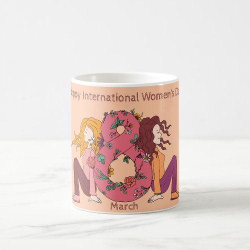Happy International Womens Day 8 March Coffee Mug