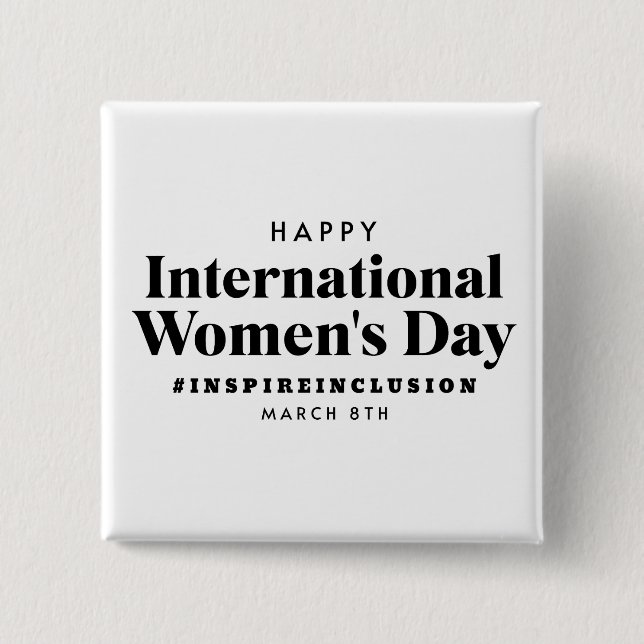 Happy International Women's Day | March 8th Button (Front)