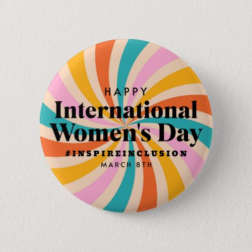 Happy International Womens Day  March 8th Button