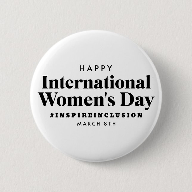 Happy International Women's Day | March 8th Button (Front)