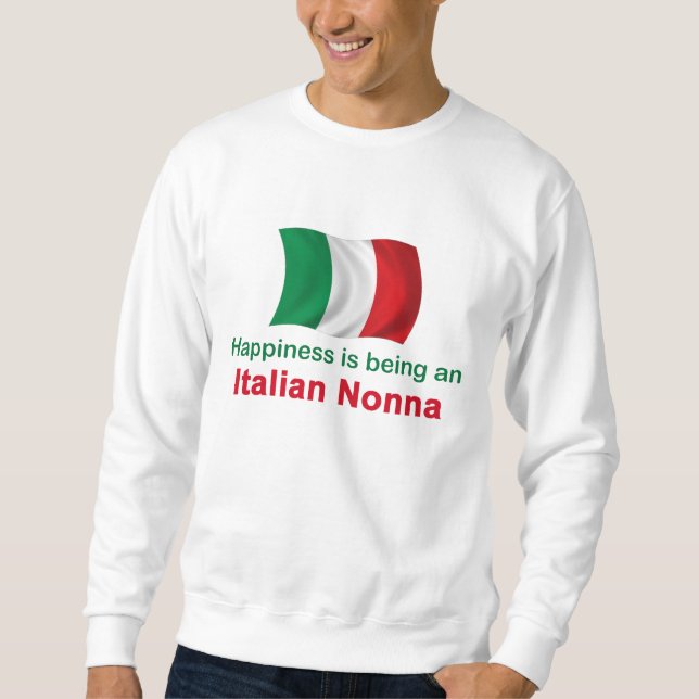 Happy Italian Nonna Sweatshirt (Front)