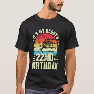 Happy It's My Daddy's 22nd Birthday Vintage Fishin T-Shirt