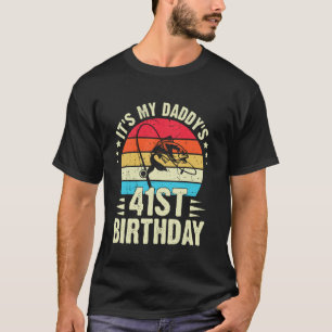 Happy It's My Daddy's 41st Birthday Vintage Fishin T-Shirt