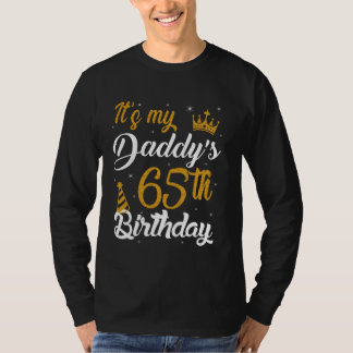 Happy It's My Daddy's 65th Birthday 1960 65 Years  T-Shirt