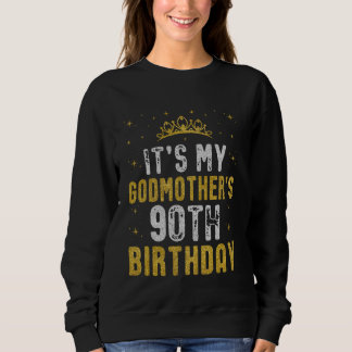 Happy It's My Godmother's 90th Birthday 1935 90 Ye Sweatshirt