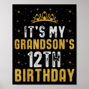 Happy Its My Grandsons 12th Birthday 2013 12 Years Poster