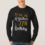 Happy It's My Lil Brother's 11th Birthday 2014 11  T-Shirt<br><div class="desc">Happy It's My Lil Brother's 11th Birthday 2014 11 Years Old</div>