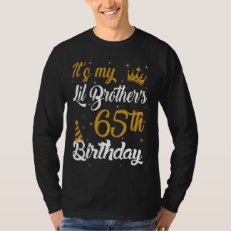 Happy It's My Lil Brother's 65th Birthday 1960 65  T-Shirt