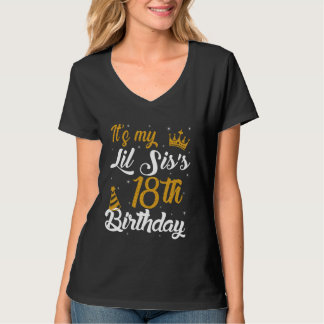 Happy It's My LIL SIS's 18th Birthday 2007 18 Year T-Shirt