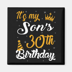 Happy Its My Sons 30th Birthday 1995 30 Years Old Magnet