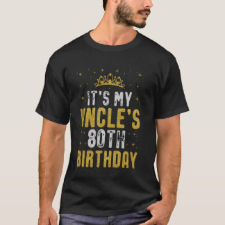Happy It's My Uncle's 80th Birthday 1945 80 Years T-Shirt