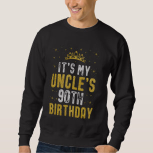 Happy It's My Uncle's 90th Birthday 1935 90 Years Sweatshirt