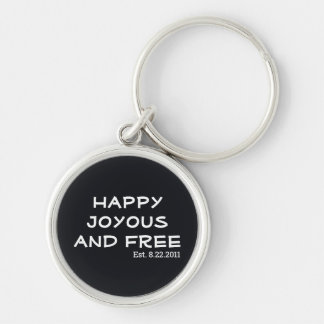 Happy Joyous and Free | Est. Sobriety Date Keychain