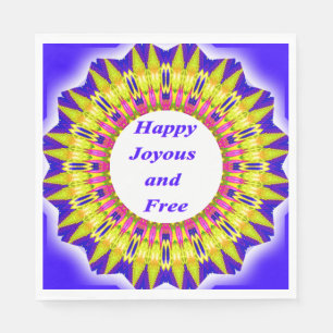 HAPPY JOYOUS AND FREE Written in Vibrant Design Napkins