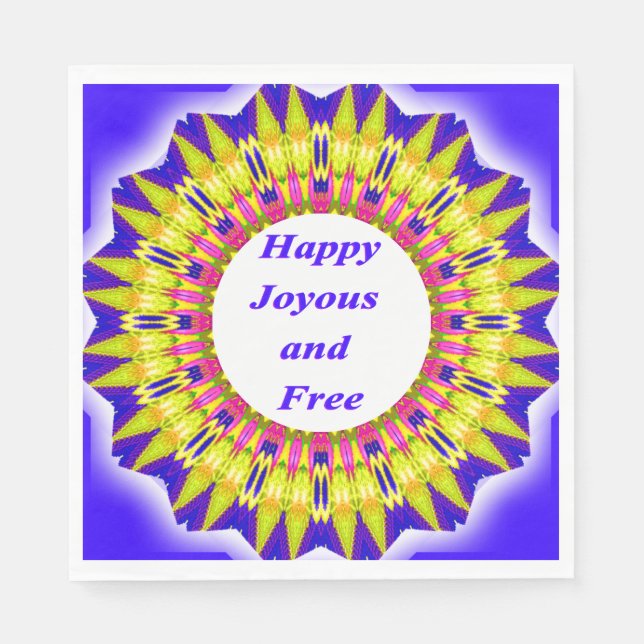 HAPPY JOYOUS AND FREE Written in Vibrant Design Napkins (Front)