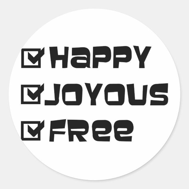 Happy Joyous Free Classic Round Sticker (Front)