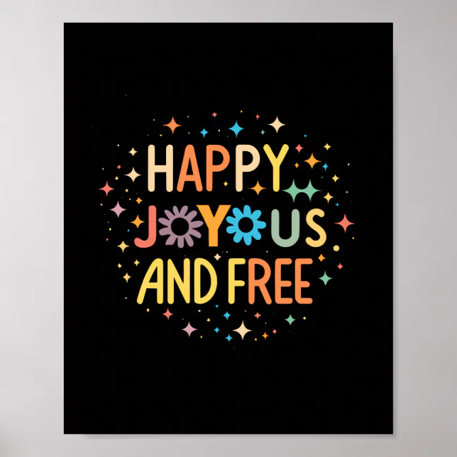 Happy, Joyous, Free, Motivational, Inspirational Poster | Zazzle