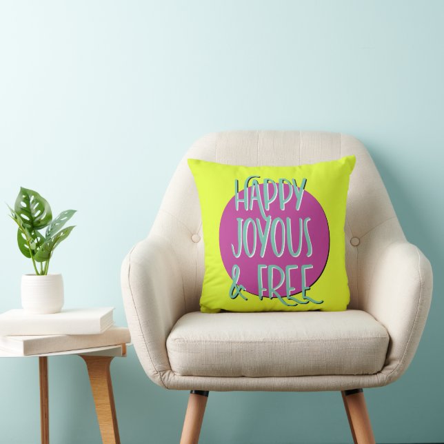 Happy Joyous & Free Recovery Slogan Throw Pillow (Chair)