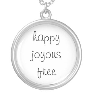 happy joyous free silver plated necklace