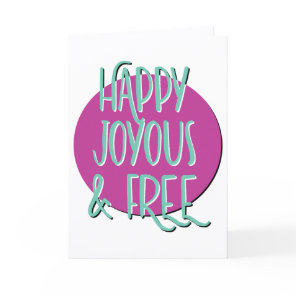 Happy Joyous & Free Slogan Anniversary Card