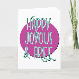 Happy Joyous & Free Slogan Anniversary Card