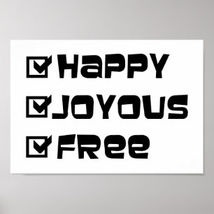 Happy Joyous Free Slogan Quote Fun Text Graphic Poster