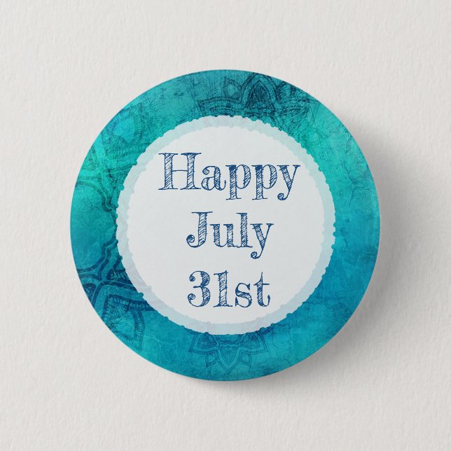 Happy July 31st Blue Mandala Button (Front)