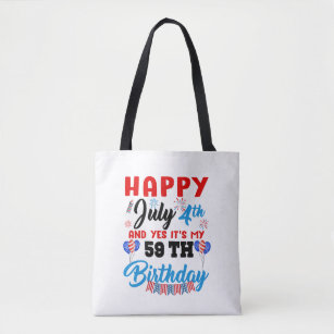 Happy July 4th And Yes It’s My 60th Birthday Indep Tote Bag