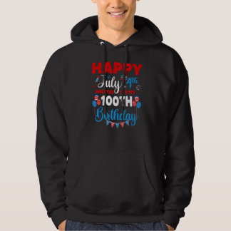 Happy July 4th And Yes It's My 100th Birthday Inde Hoodie