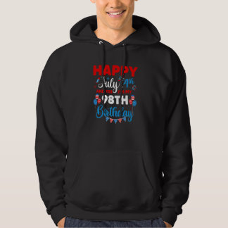Happy July 4th And Yes It's My 98th Birthday Indep Hoodie