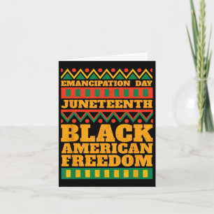 Happy Juneteenth 1865 Celebrate Emancipation Day B Card
