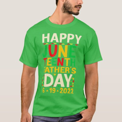 Happy Juneteenth Fathers Day 2022 _gigapixel_stan T_Shirt