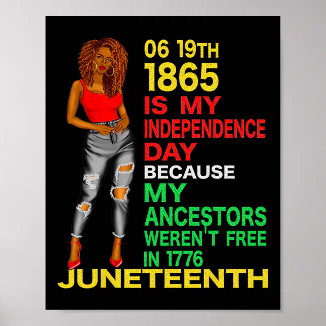 Happy Juneteenth Is My Independence Day Free Black Poster | Zazzle