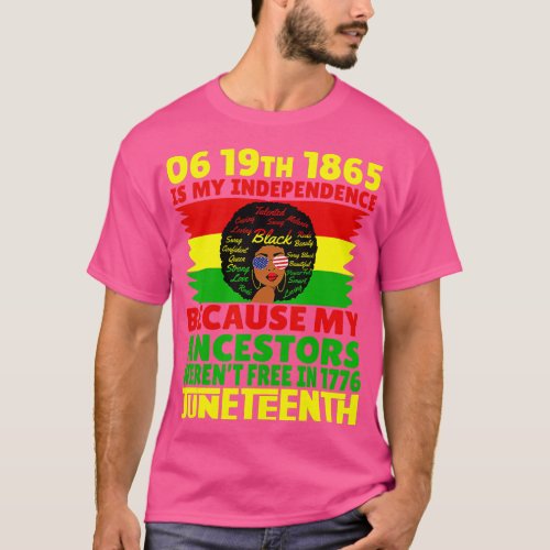 Happy Juneteenth Is My Independence Day Free Black T_Shirt