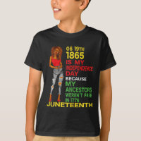 Happy Juneteenth Is My Independence Day Free Black