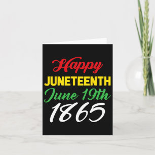 Happy Juneteenth June 19th 1865  Card